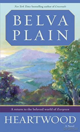Heartwood: A Novel: 5 (Werner Family Saga) - Belva Plain [KSIĄŻKA]