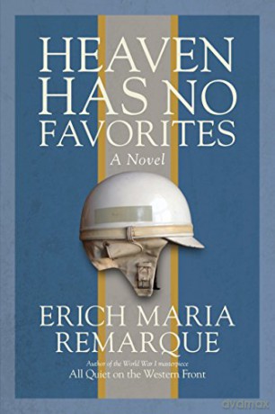 Heaven Has No Favorites: A Novel - Maria Remarque Erich [KSIĄŻKA]