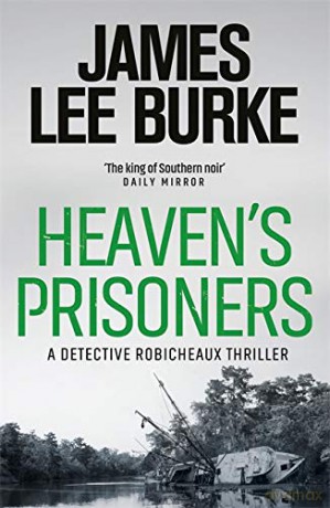 Heaven's Prisoners (Dave Robicheaux) - James Lee Burke [KSIĄŻKA]