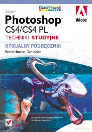 Adobe Photoshop CS4/CS4 PL. Techniki studyjne. Oficjalny podręcznik [KSIĄŻKA]