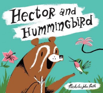 Hector and Hummingbird: 1 - Nicholas John Frith [KSIĄŻKA]