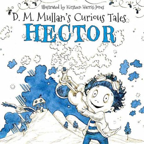 Hector: 1 (D.M. Mullan's Curious Tales) - D.M. Mullan [KSIĄŻKA]