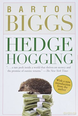 Hedgehogging - Barton Biggs [KSIĄŻKA]