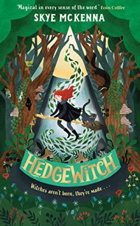 Hedgewitch: An enchanting fantasy adventure brimming with mystery and magic - Skye McKenna [KSIĄŻKA]