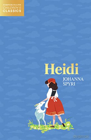 Heidi (HarperCollins Children's Classics) - Johanna Spyri [KSIĄŻKA]