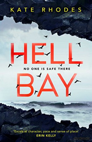 Hell Bay: A Locked-Island Mystery: 1 (Volume 1) - Kate Rhodes [KSIĄŻKA]