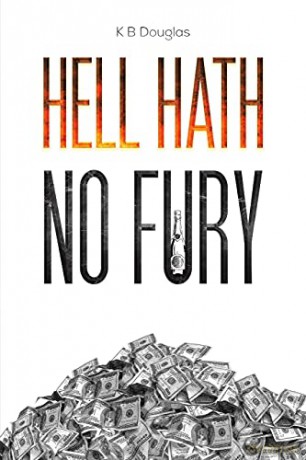Hell Hath No Fury - K B Douglas [KSIĄŻKA]
