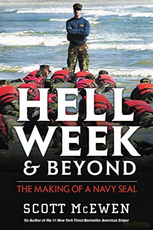 Hell Week and Beyond: The Making of a Navy Seal - Scott McEwen [KSIĄŻKA]