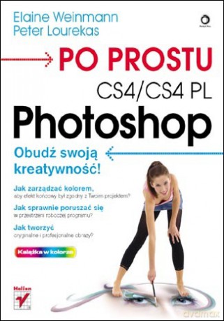 Po prostu Photoshop CS4/CS4 PL [KSIĄŻKA]