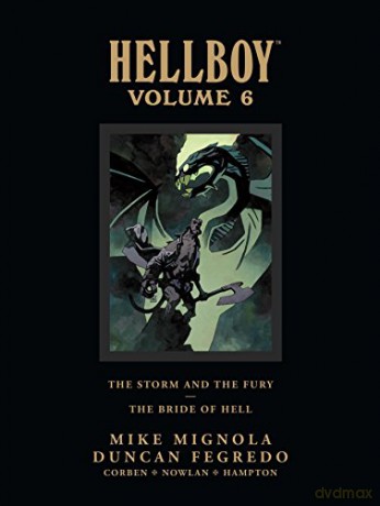 Hellboy Library Edition Volume 6: The Storm and the Fury and The Bride of Hell: 06 (Hellboy (Dark Horse Library)) - Mike Mignola [KSIĄŻKA]