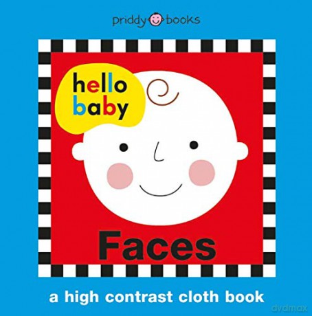 Hello Baby Faces Cloth Book (Hello Baby Cloth Books) - Priddy Books [KSIĄŻKA]