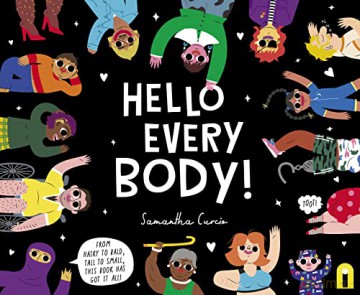 Hello Every Body!: From Hairy to Bald, Tall to Small, This Book Has Got It All! - Samantha Curcio [KSIĄŻKA]