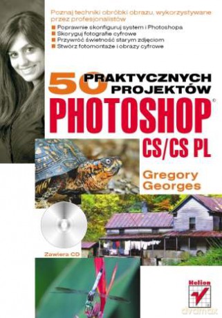 Photoshop CS/CS PL. 50 praktycznych projektów [KSIĄŻKA]
