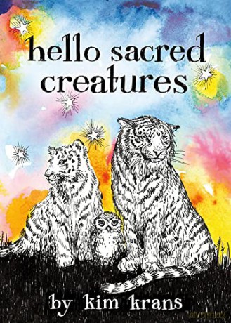 Hello Sacred Creatures - Kim Krans [KSIĄŻKA]