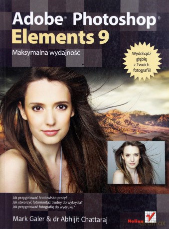 Adobe Photoshop Elements 9. Maksymalna wydajność [KSIĄŻKA]