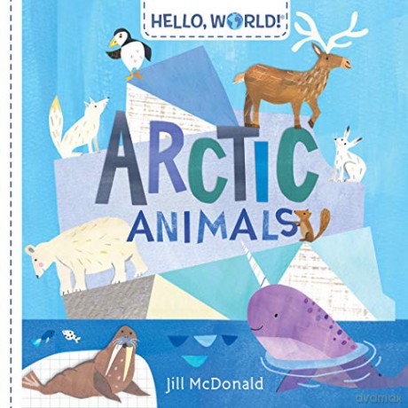 Hello, World! Arctic Animals - Jill Mcdonald [KSIĄŻKA]