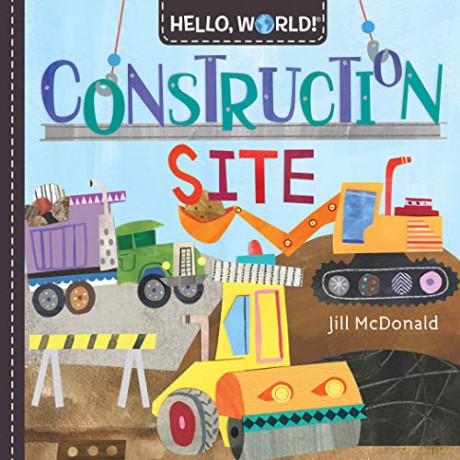Hello, World! Construction Site - Jill McDonald [KSIĄŻKA]