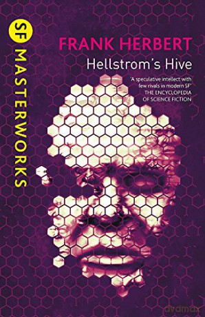 Hellstrom's Hive (S.F. MASTERWORKS) - Frank Herbert [KSIĄŻKA]