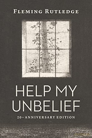 Help My Unbelief, 20th Anniversary Edition - Rutledge Fleming [KSIĄŻKA]