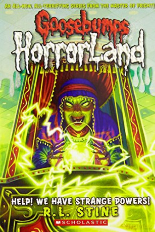 Help! We Have Strange Powers! (Goosebumps Horrorland #10): Volume 10 - R.L. Stine [KSIĄŻKA]