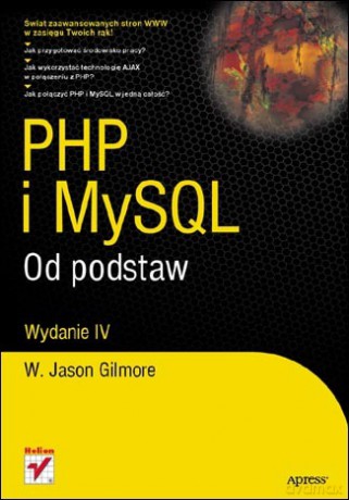 PHP i MySQL. Od podstaw. Wydanie IV [KSIĄŻKA]