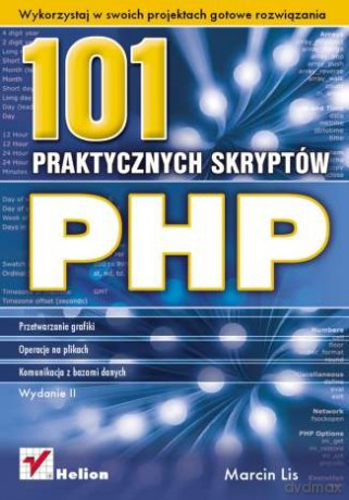 PHP. 101 praktycznych skryptów. Wydanie II [KSIĄŻKA]