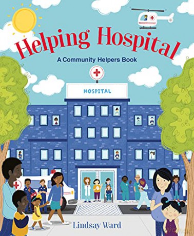 Helping Hospital: A Community Helpers Book - Lindsay Ward [KSIĄŻKA]