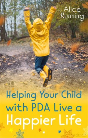 Helping Your Child with PDA Live a Happier Life - Alice Running [KSIĄŻKA]
