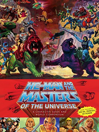 He-Man and the Masters of the Universe A Character Guide and World Compendium - Val Staples [KSIĄŻKA]