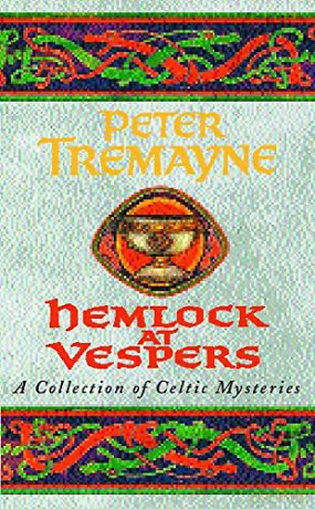 Hemlock at Vespers (Sister Fidelma Mysteries Book 9): A collection of gripping Celtic mysteries you won't be able to put down - Peter Tremayne [KSIĄŻKA]