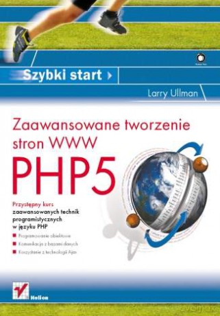 PHP5. Zaawansowane tworzenie stron WWW. Szybki start [KSIĄŻKA]