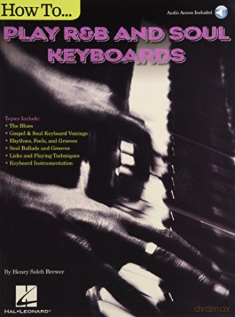 Henry Brewer: How To Play R&B Soul Keyboards (Includes Online Access Code) - Henry Brewer [KSIĄŻKA]