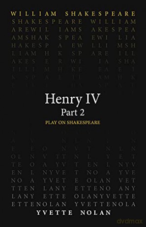 Henry IV Part 2 (Play on Shakespeare) - Yvette Nolan [KSIĄŻKA]