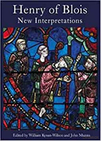 Henry of Blois: New Interpretations - William Kynan-Wilson [KSIĄŻKA]