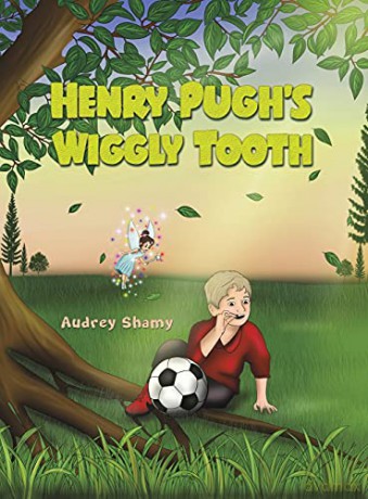 Henry Pugh's Wiggly Tooth - Audrey Shamy [KSIĄŻKA]