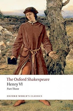 Henry VI Part Three: The Oxford Shakespeare (Oxford World's Classics) - William Shakespeare [KSIĄŻKA]