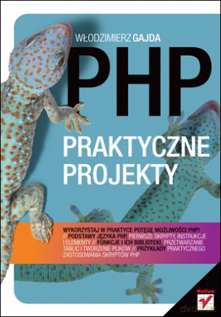 PHP. Praktyczne projekty [KSIĄŻKA]