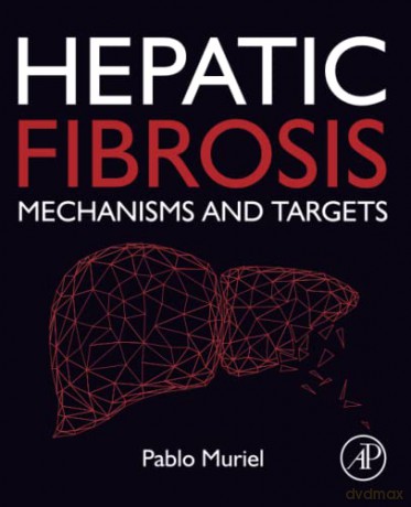 Hepatic Fibrosis: Mechanisms and Targets - Muriel [KSIĄŻKA]
