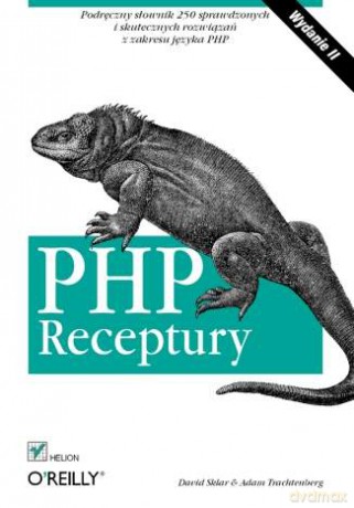 PHP. Receptury. Wydanie II [KSIĄŻKA]