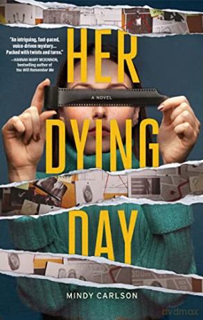 Her Dying Day: A Novel - Carlson [KSIĄŻKA]