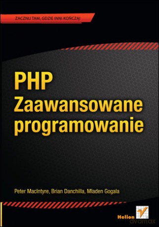 PHP. Zaawansowane programowanie [KSIĄŻKA]