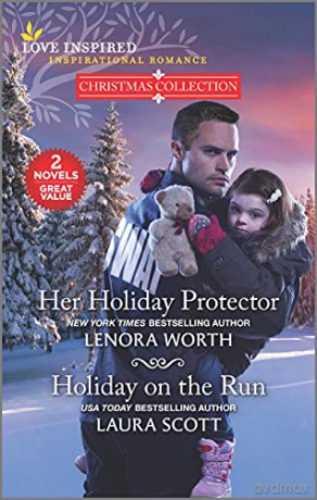 Her Holiday Protector and Holiday on the Run (Love Inspired Christmas Collection; Inspirational Romance) - Lenora Worth [KSIĄŻKA]