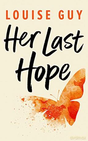 Her Last Hope - Louise Guy [KSIĄŻKA]