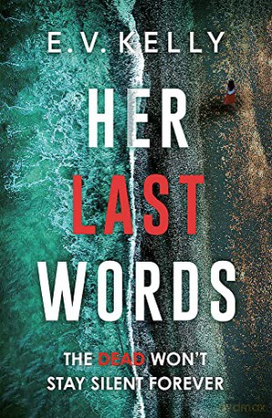 Her Last Words - E.V. Kelly [KSIĄŻKA]
