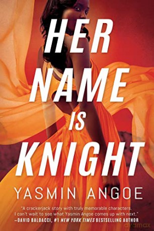 Her Name Is Knight: 1 (Nena Knight) - Yasmin Angoe [KSIĄŻKA]