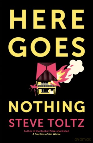 Here Goes Nothing - Steve Toltz [KSIĄŻKA]
