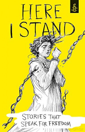 Here I Stand: Stories that Speak for Freedom - Amnesty International UK [KSIĄŻKA]
