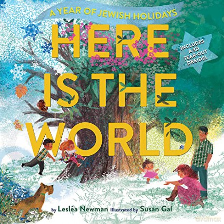 Here Is the World: A Year of Jewish Holidays - Lesléa Newman [KSIĄŻKA]