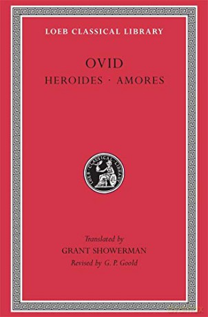 Heroides. Amores (Loeb Classical Library 41) - Ovid Ovid [KSIĄŻKA]