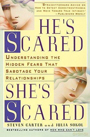 He's Scared, She's Scared: Understanding the Hidden Fears That Sabotage Your Relationships - Steven Carter [KSIĄŻKA]